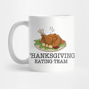 Thanksgiving Eating Team Mug